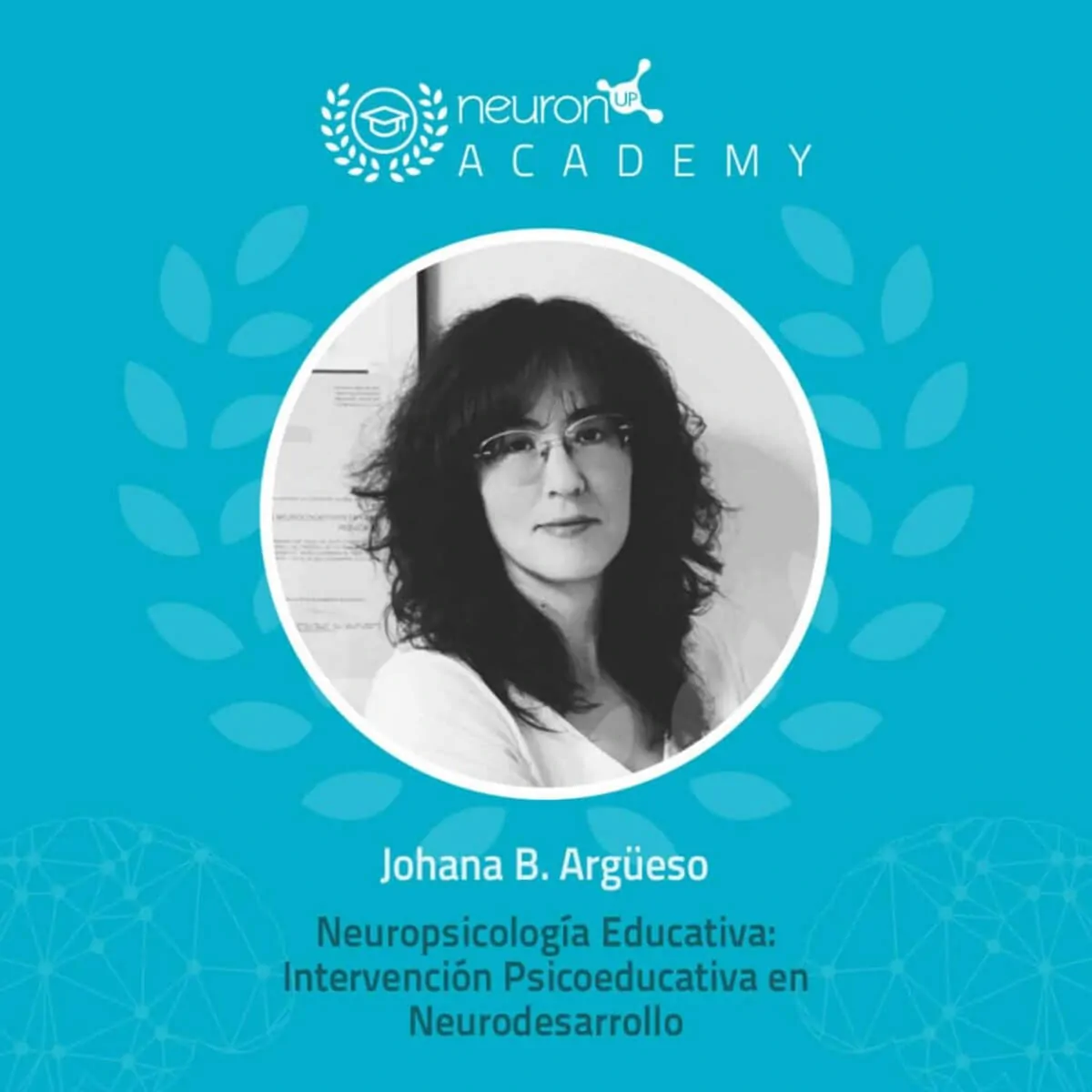 The educational psychologist Johana B. Argüeso will deliver an online, free lecture at NeuronUP Academy on Educational Neuropsychology.